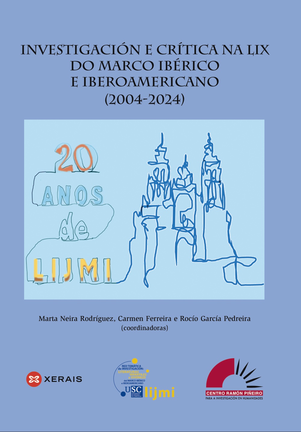 Investigación e crítica na LIX do marco ibérico e iberoamericano (2004-2024)