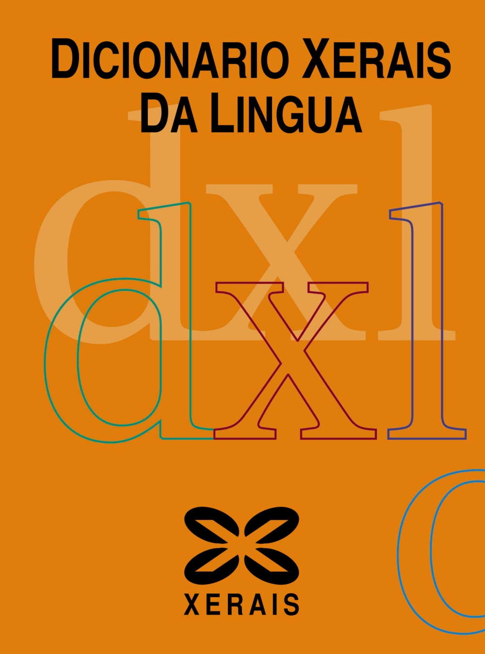 Gran Dicionario Xerais Da Lingua / Xerais Great Dictionary of Language:  Obra completa / Complete Work: 2 Volumes Tomo I A-G Tomo II H-Z